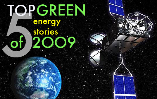top5energystories-09 sustainable design, green design, renewable energy, alternative energy, clean technology, green energy, top 5 energy stories of 2009