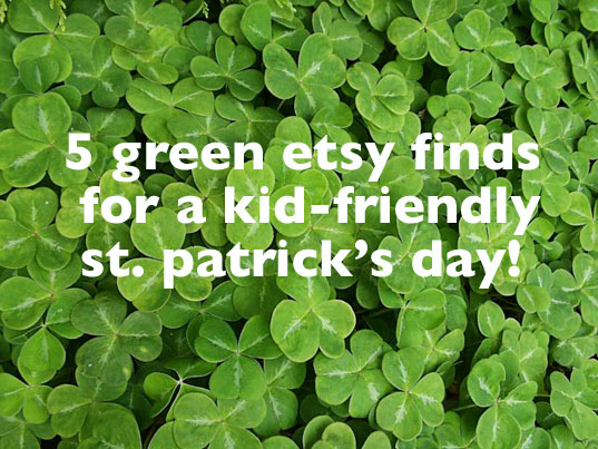 st. patrick's day, st. patirck's day gifts, green st. patirck's day gifts, green gifts, gifts for kids